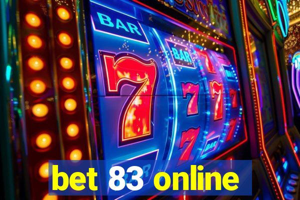 bet 83 online